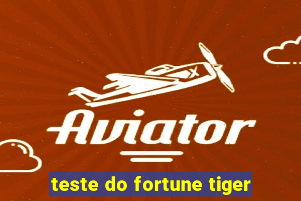 teste do fortune tiger