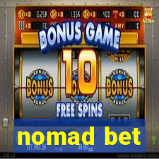 nomad bet