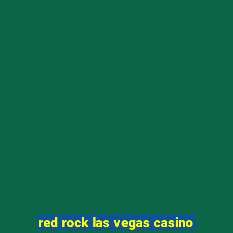 red rock las vegas casino