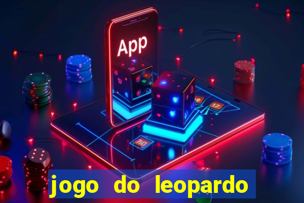 jogo do leopardo da sorte