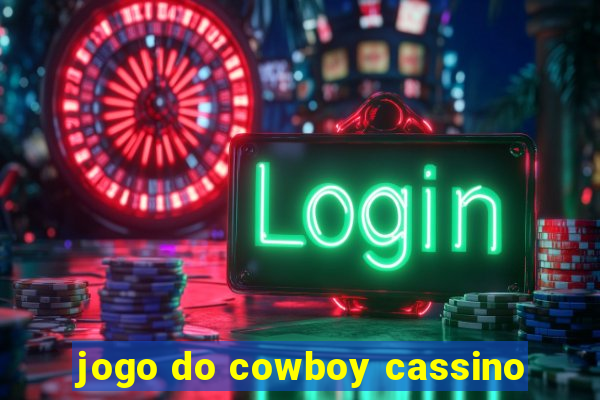 jogo do cowboy cassino