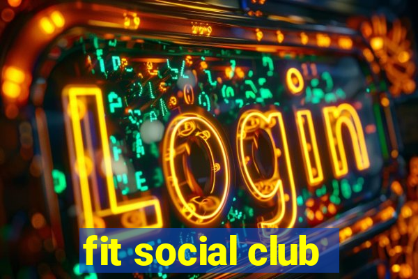 fit social club