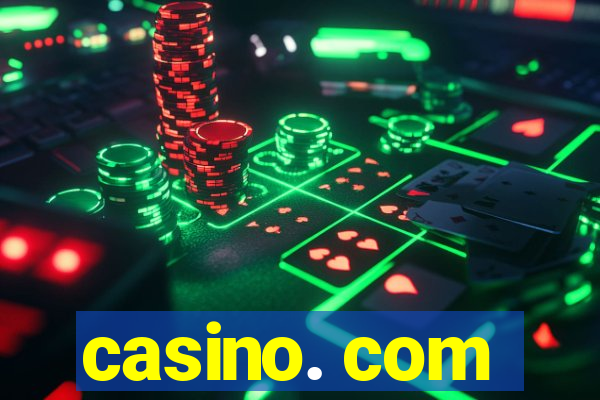 casino. com