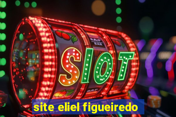 site eliel figueiredo