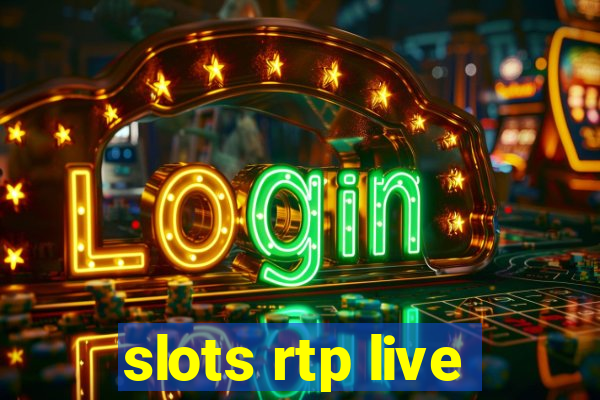 slots rtp live