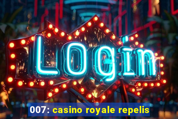 007: casino royale repelis