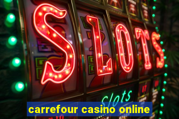 carrefour casino online