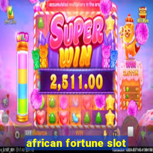 african fortune slot