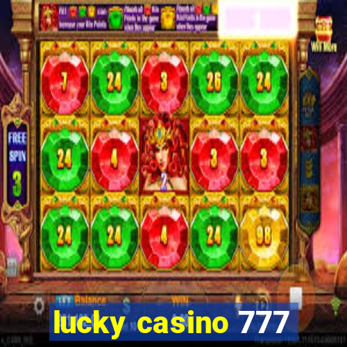 lucky casino 777