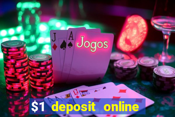 $1 deposit online casino usa