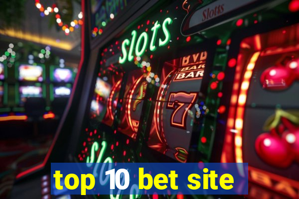 top 10 bet site