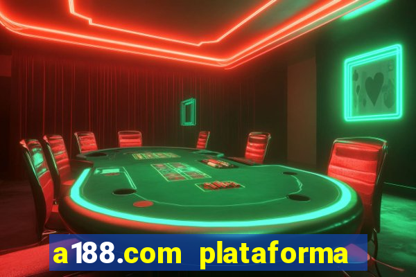 a188.com plataforma de jogos