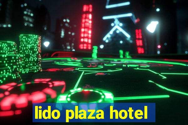 lido plaza hotel