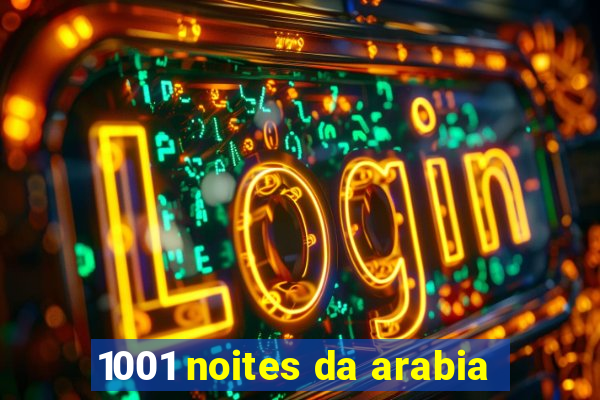 1001 noites da arabia