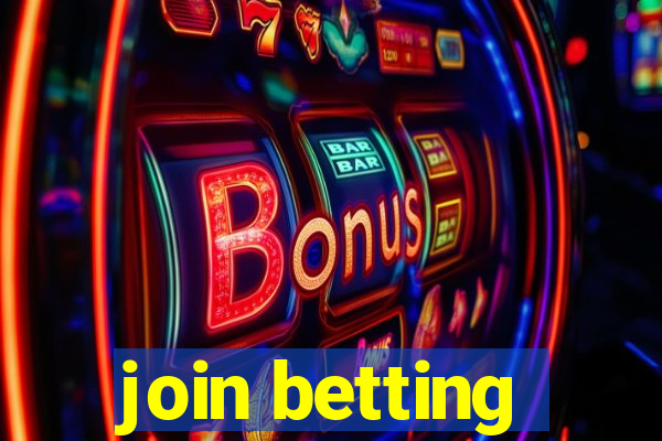 join betting