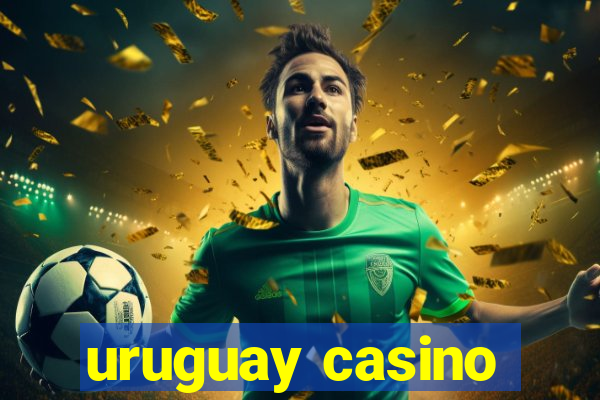 uruguay casino