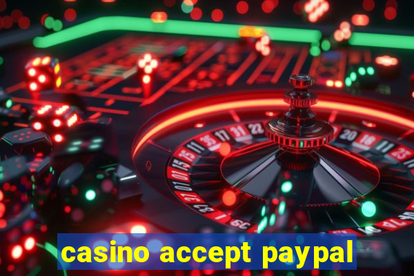 casino accept paypal