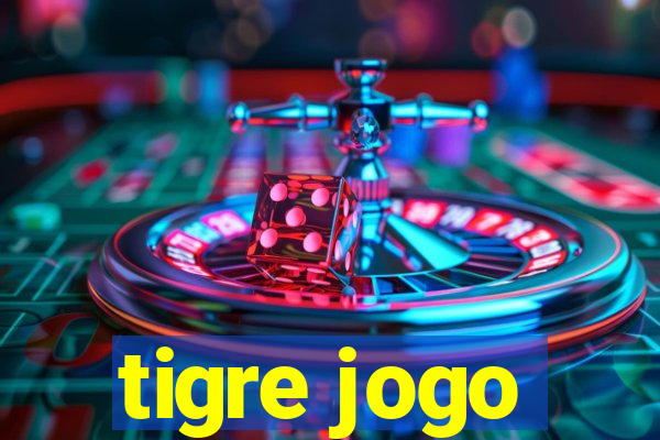 tigre jogo