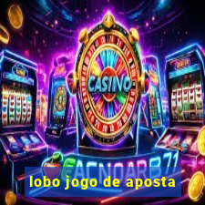 lobo jogo de aposta