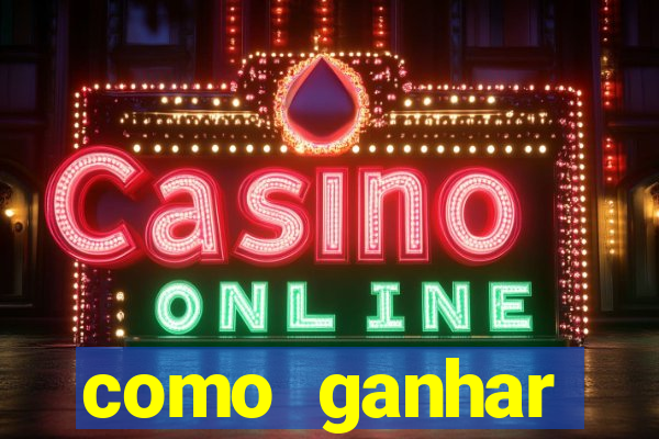 como ganhar dinheiro slots