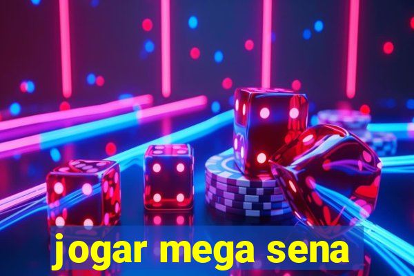 jogar mega sena