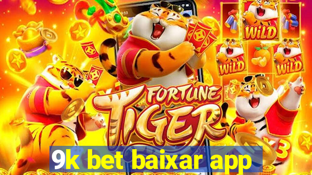 9k bet baixar app