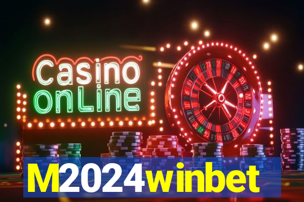 M2024winbet