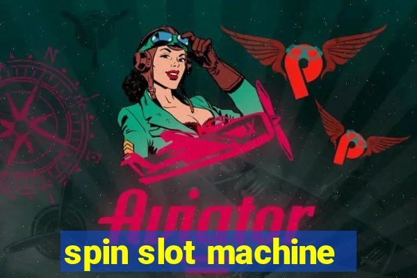 spin slot machine