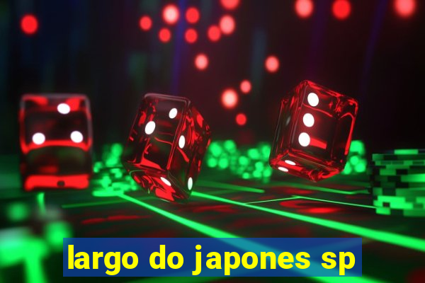 largo do japones sp