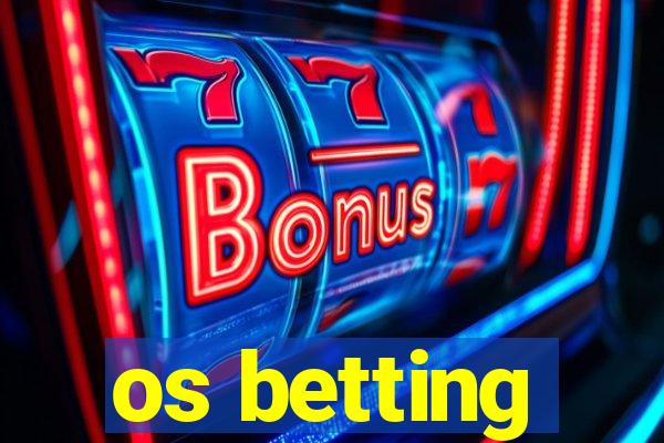 os betting