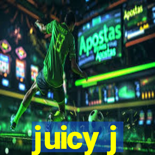 juicy j