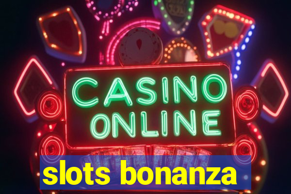 slots bonanza