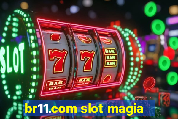 br11.com slot magia