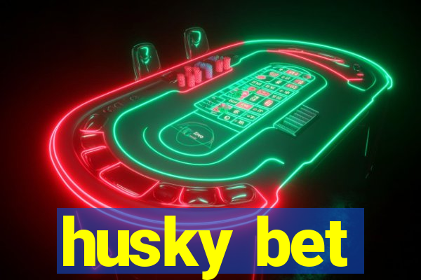 husky bet