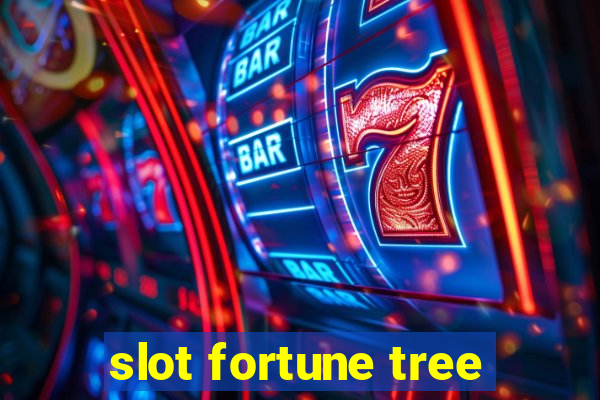 slot fortune tree