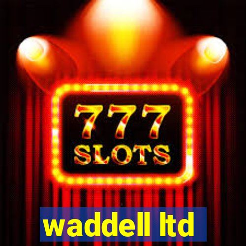 waddell ltd