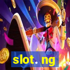 slot. ng