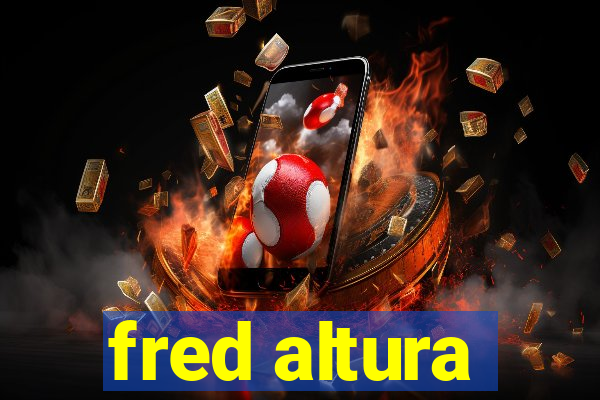 fred altura