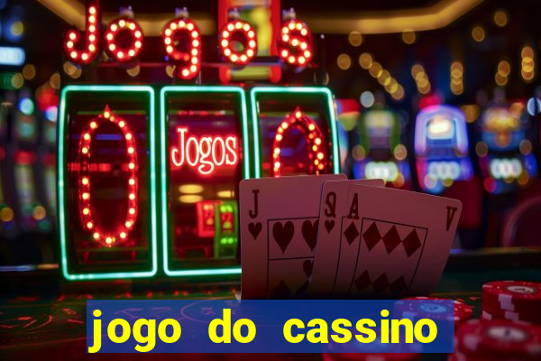 jogo do cassino que ganha dinheiro