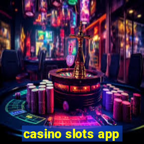 casino slots app