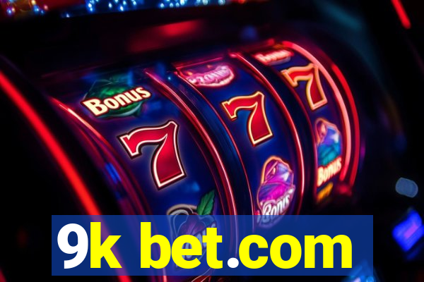 9k bet.com