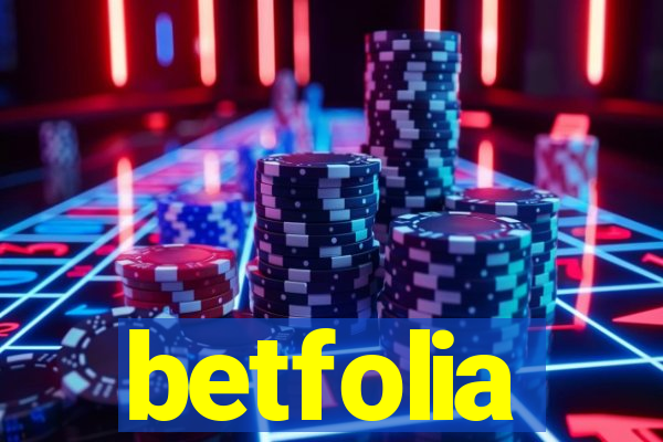 betfolia