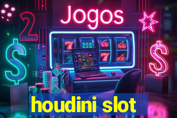 houdini slot