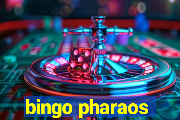 bingo pharaos