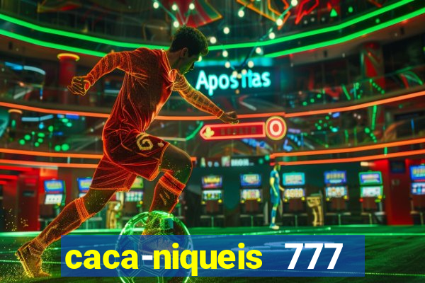 caca-niqueis 777 earth dream