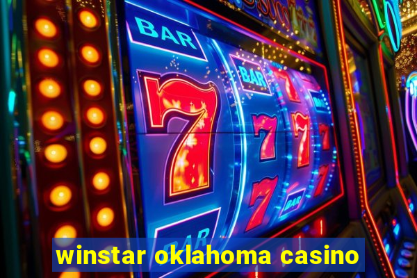 winstar oklahoma casino