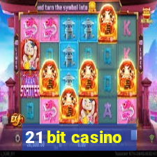 21 bit casino