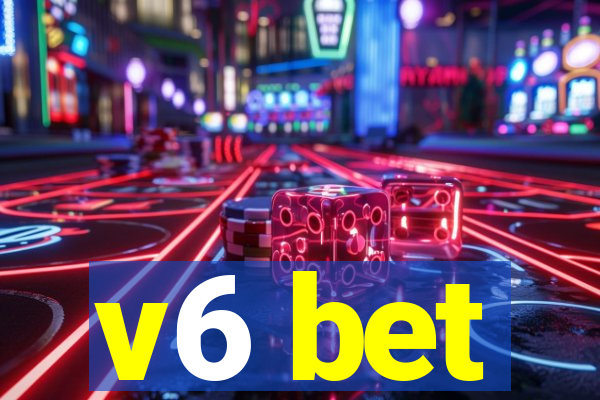 v6 bet