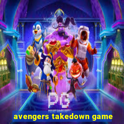 avengers takedown game