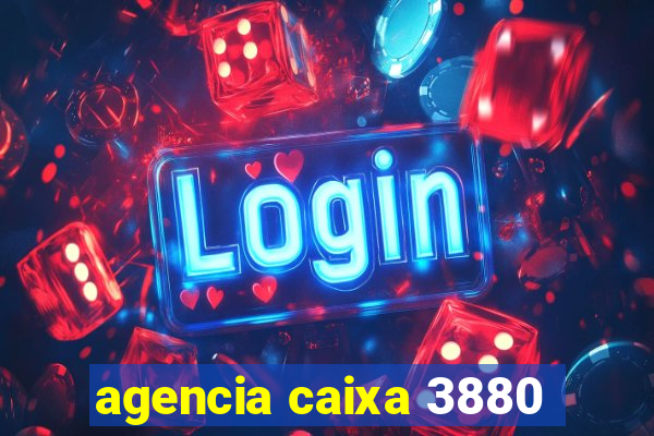 agencia caixa 3880